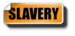 SLAVERY