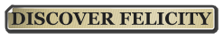 DISCOVER FELICITY